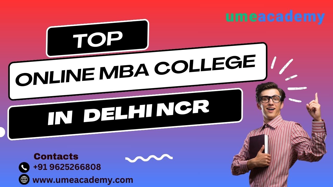 Top Online Mba College In Delhi Ncr